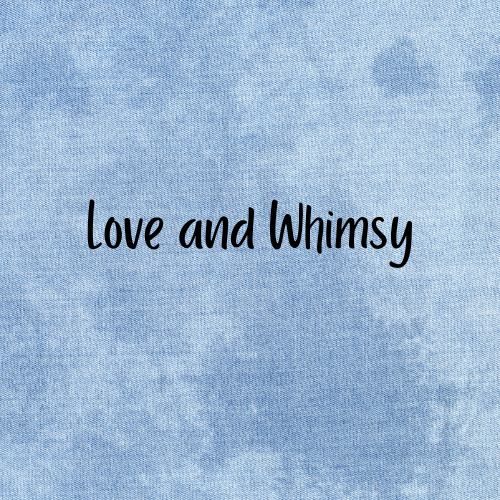 Love & Whimsy